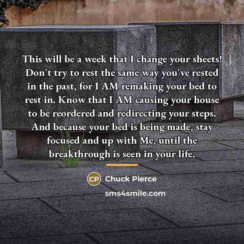 “This will be a week that I change your sheets!…” quote by Chuck Pierce