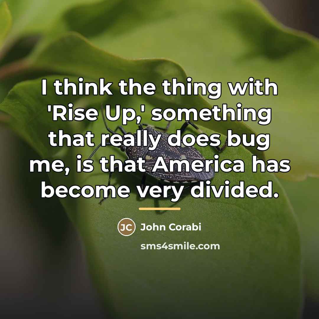 “I think the thing with 'Rise Up,' something that really…” quote by John Corabi