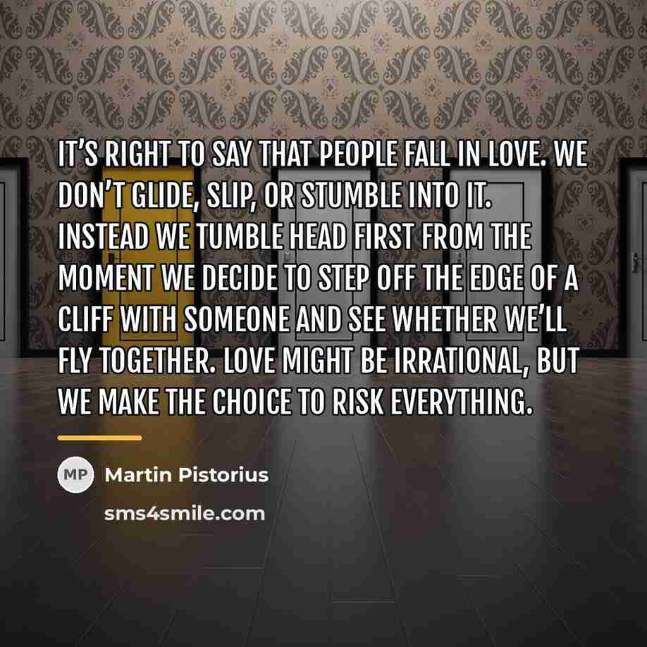 “It’s right to say that people fall in love. We…” quote by Martin Pistorius