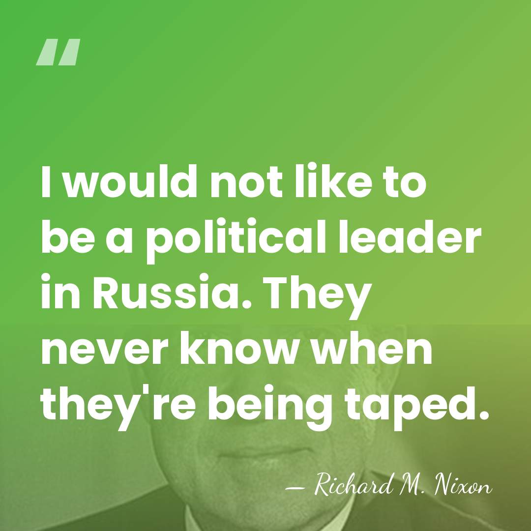 I would not like to be a political leader in Russia. They&hellip; - Richard M. Nixon