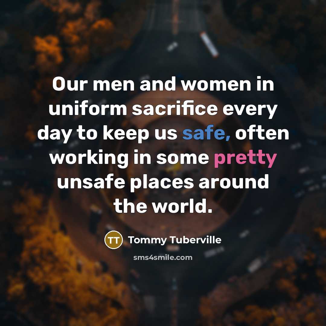 “Our men and women in uniform sacrifice every day to…” quote by Tommy Tuberville