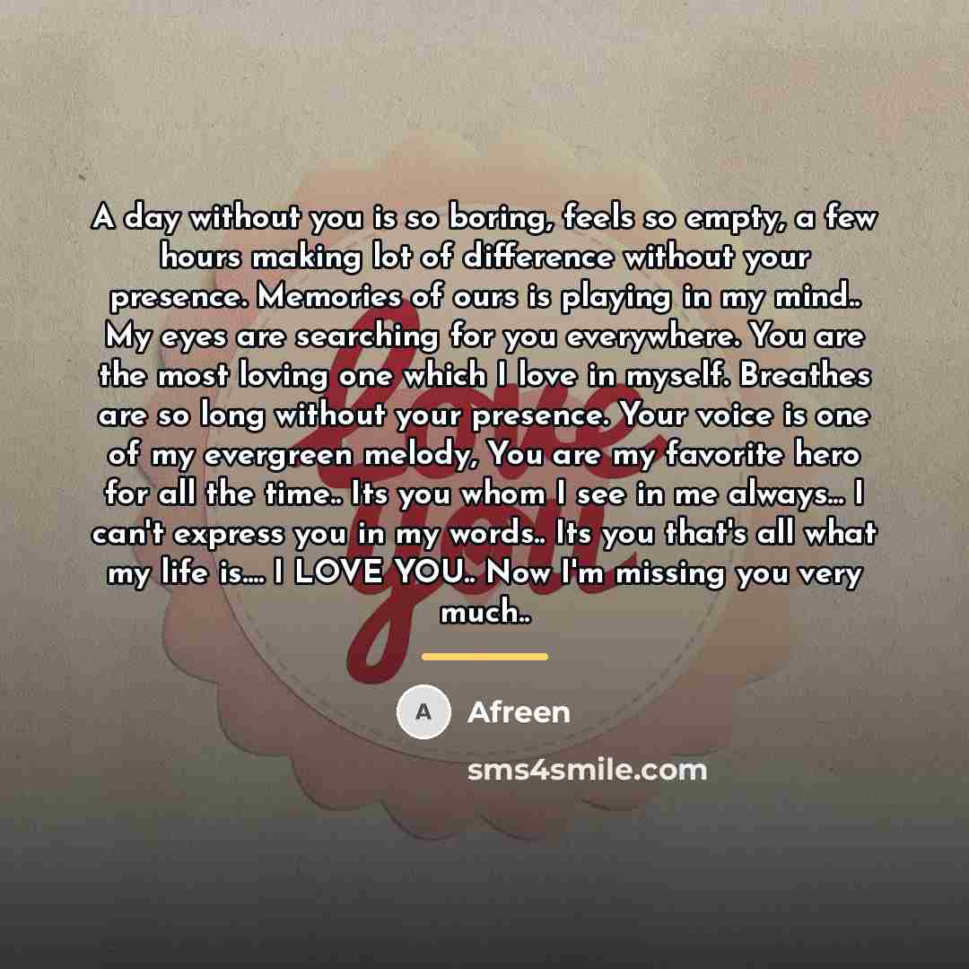 “A day without you is so boring, feels so empty,…” quote by Afreen