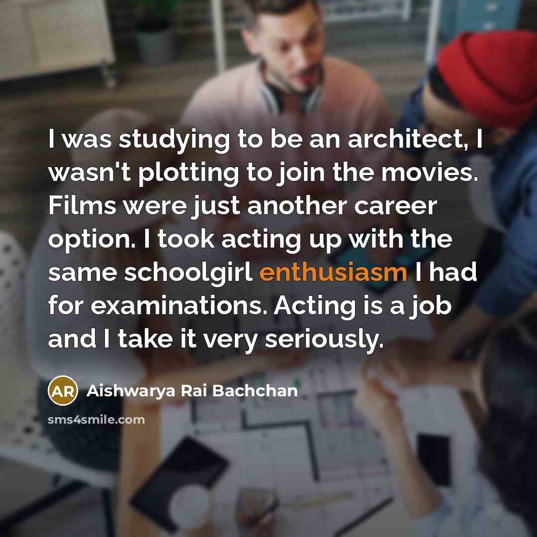 “I was studying to be an architect, I wasn't plotting…” quote by Aishwarya Rai Bachchan