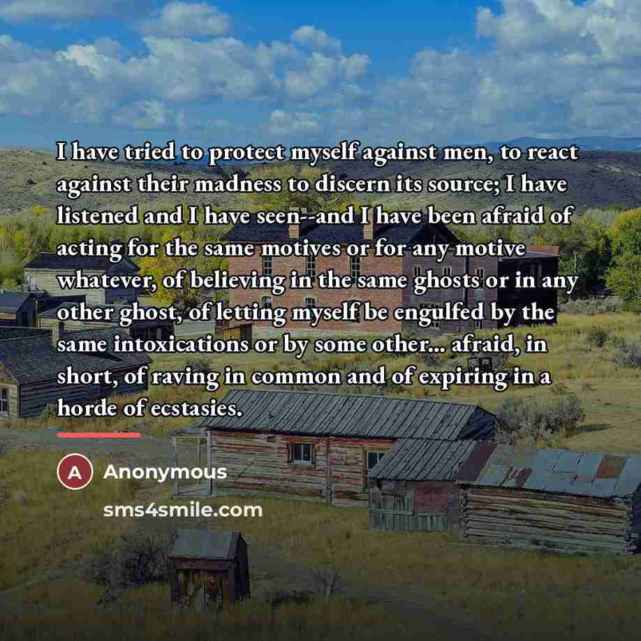 “I have tried to protect myself against men, to react…” quote by Anonymous