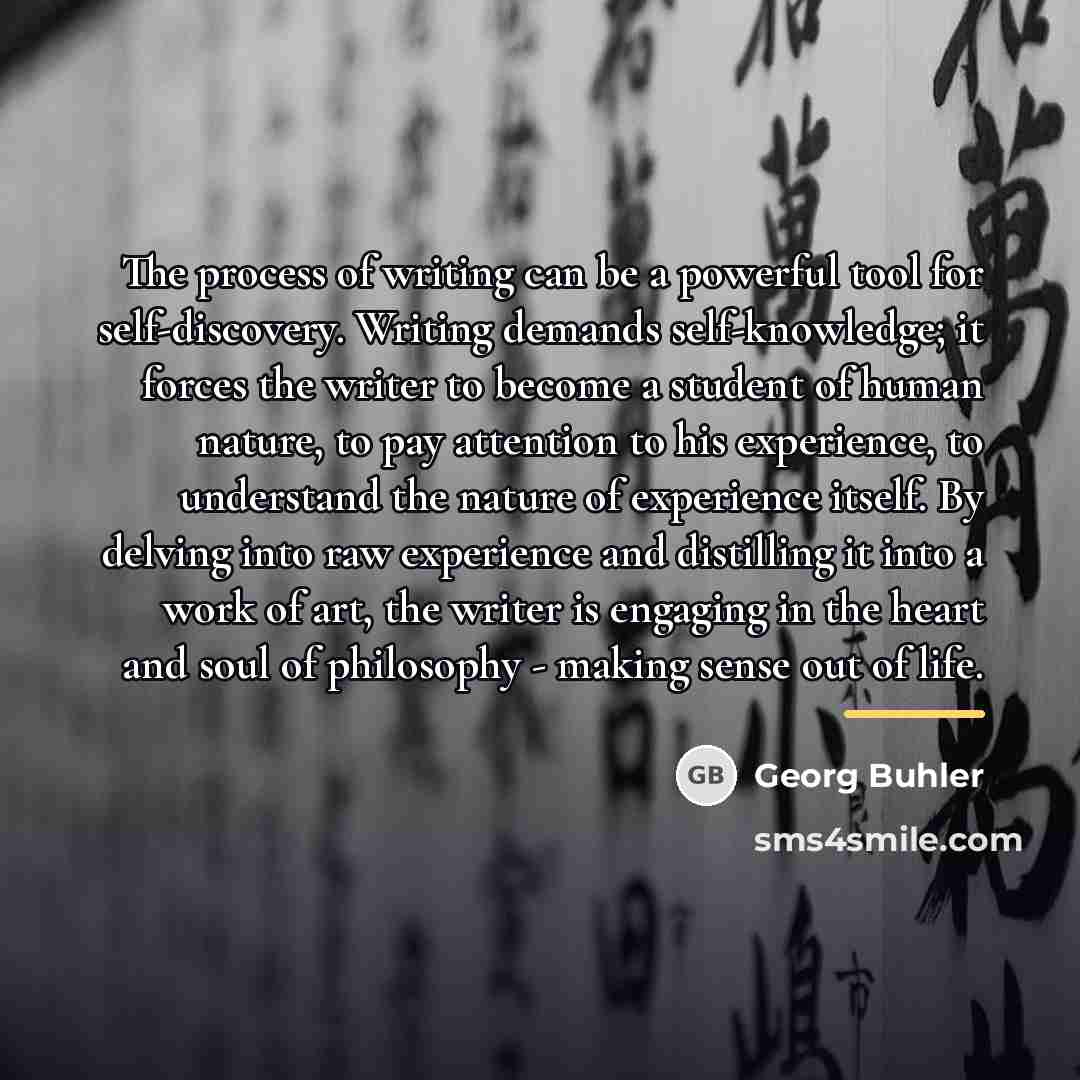 “The process of writing can be a powerful tool for…” quote by Georg Buhler