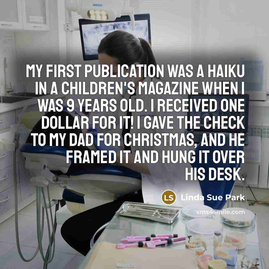 “My first publication was a haiku in a children's magazine…” quote by Linda Sue Park