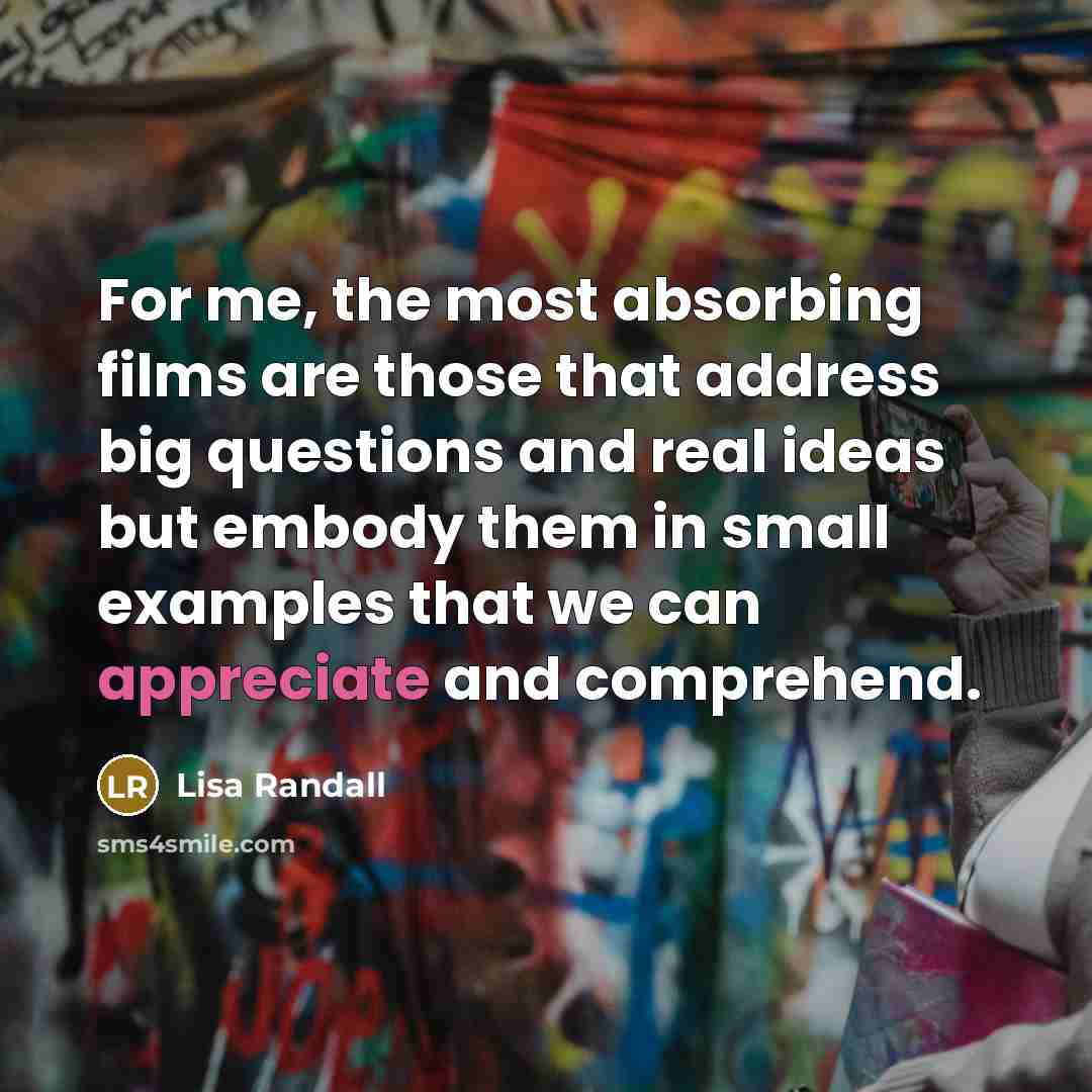 “For me, the most absorbing films are those that address…” quote by Lisa Randall