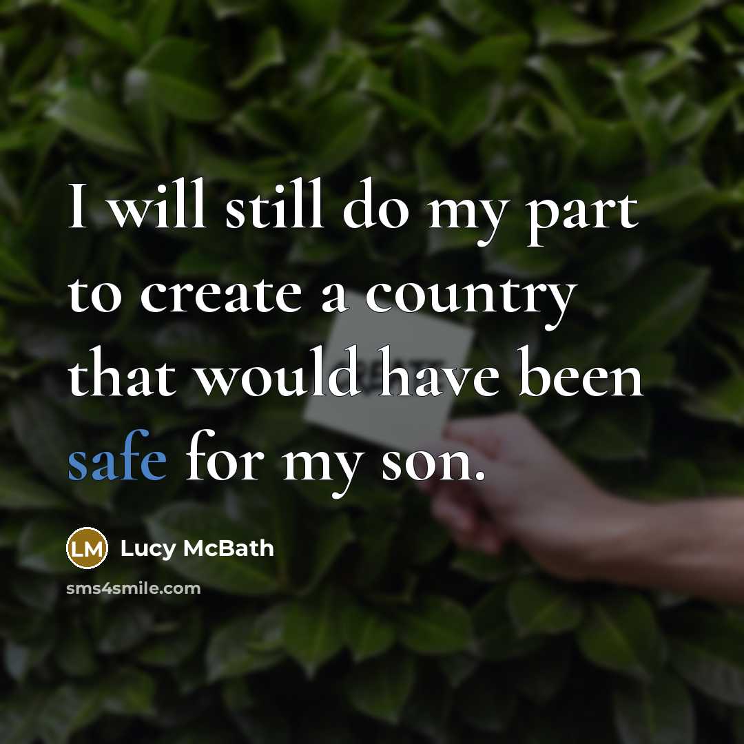 “I will still do my part to create a country…” quote by Lucy McBath