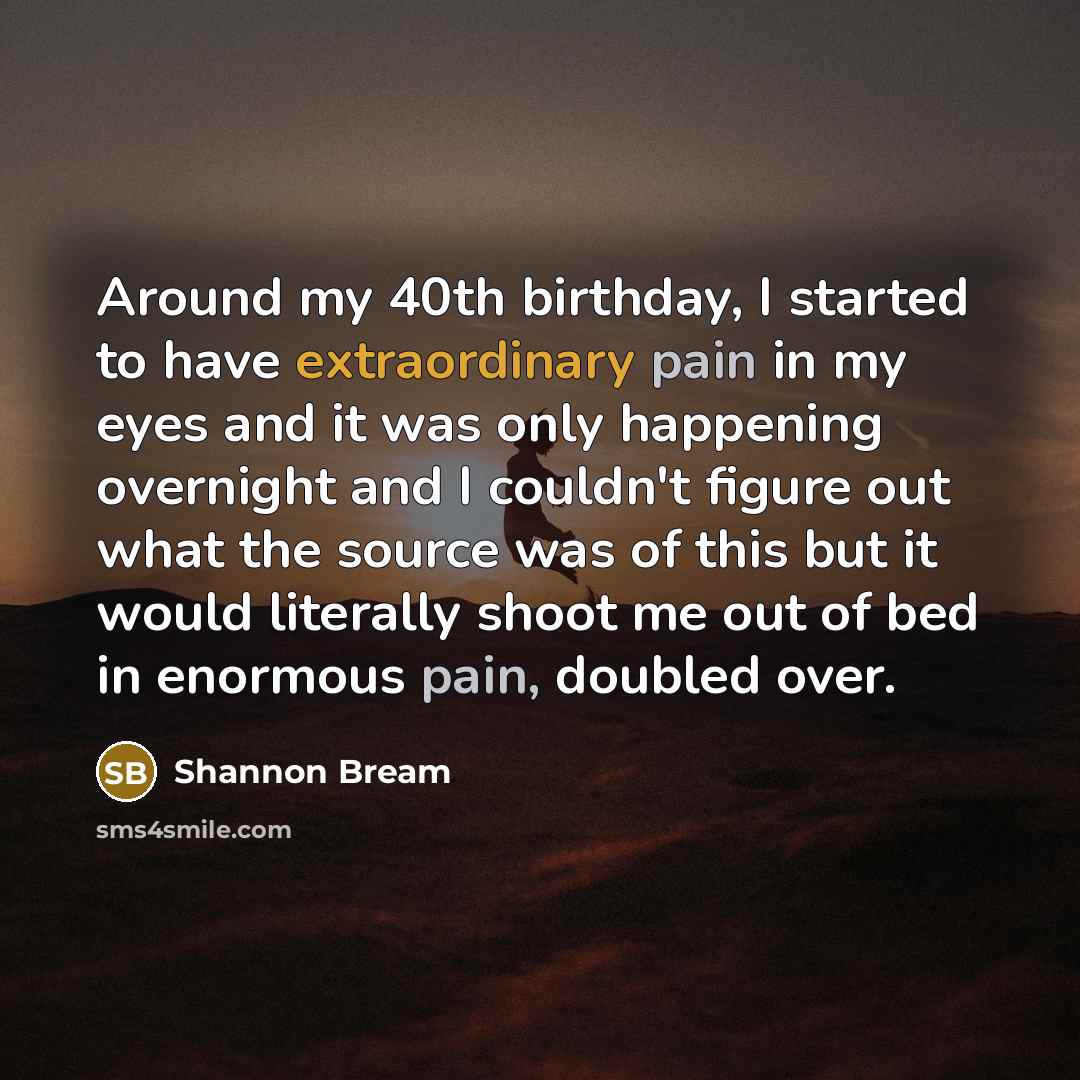 “Around my 40th birthday, I started to have extraordinary pain…” quote by Shannon Bream