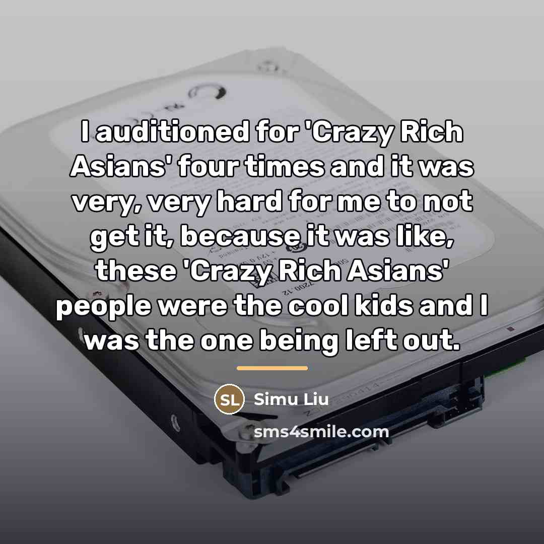 “I auditioned for 'Crazy Rich Asians' four times and it…” quote by Simu Liu