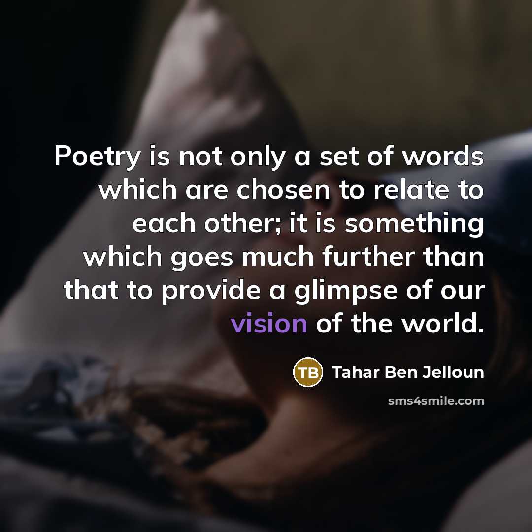 “Poetry is not only a set of words which are…” quote by Tahar Ben Jelloun