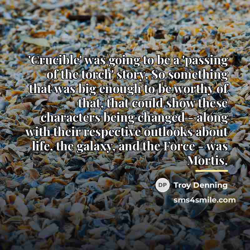 “'Crucible' was going to be a 'passing of the torch'…” quote by Troy Denning