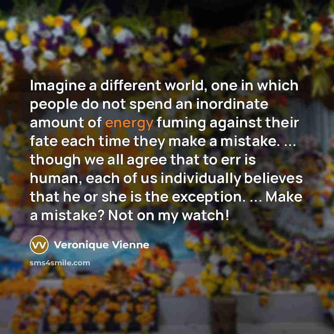“Imagine a different world, one in which people do not…” quote by Veronique Vienne