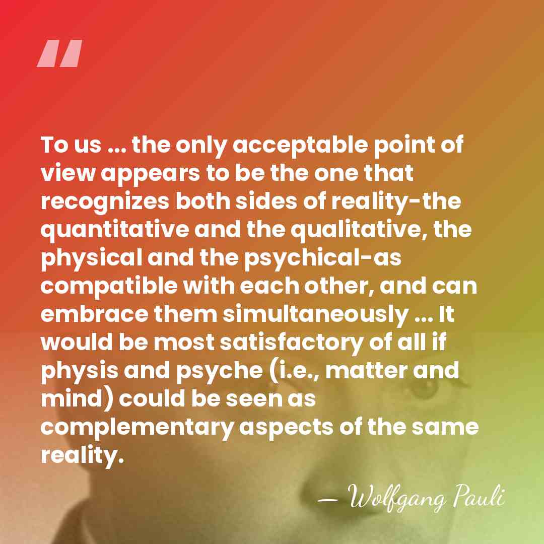 To us ... the only acceptable point of view appears to be&hellip; - Wolfgang Pauli