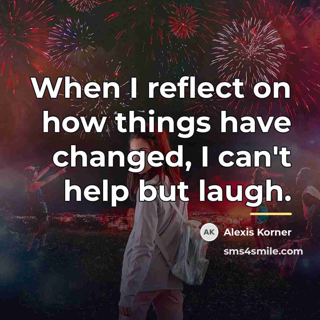 “When I reflect on how things have changed, I can't…” quote by Alexis Korner