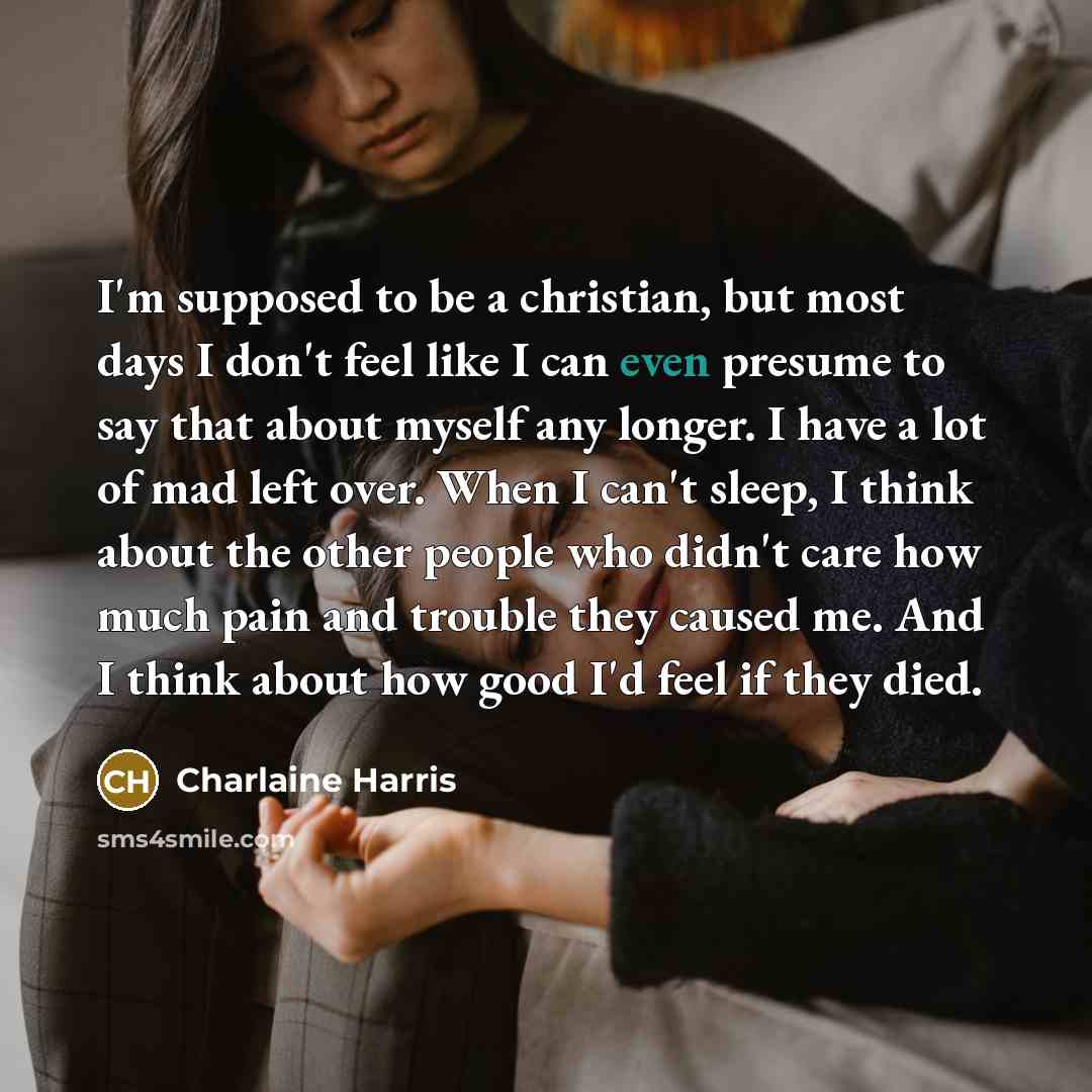 “I'm supposed to be a christian, but most days I…” quote by Charlaine Harris