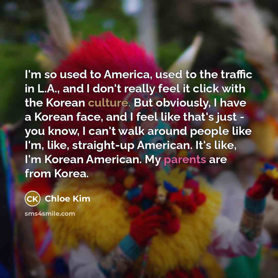“I'm so used to America, used to the traffic in…” quote by Chloe Kim