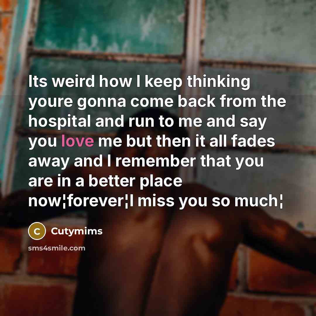 “Its weird how I keep thinking youre gonna come back…” quote by Cutymims