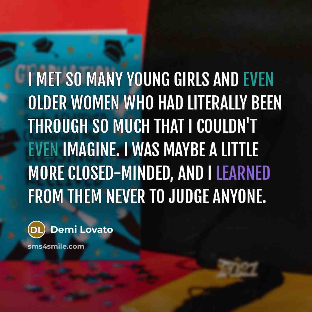 “I met so many young girls and even older women…” quote by Demi Lovato