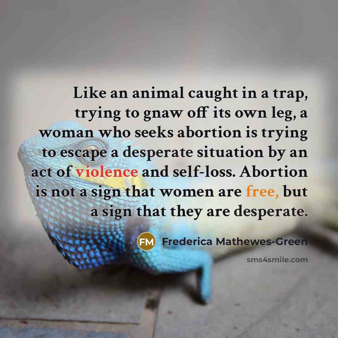 “Like an animal caught in a trap, trying to gnaw…” quote by Frederica Mathewes-Green