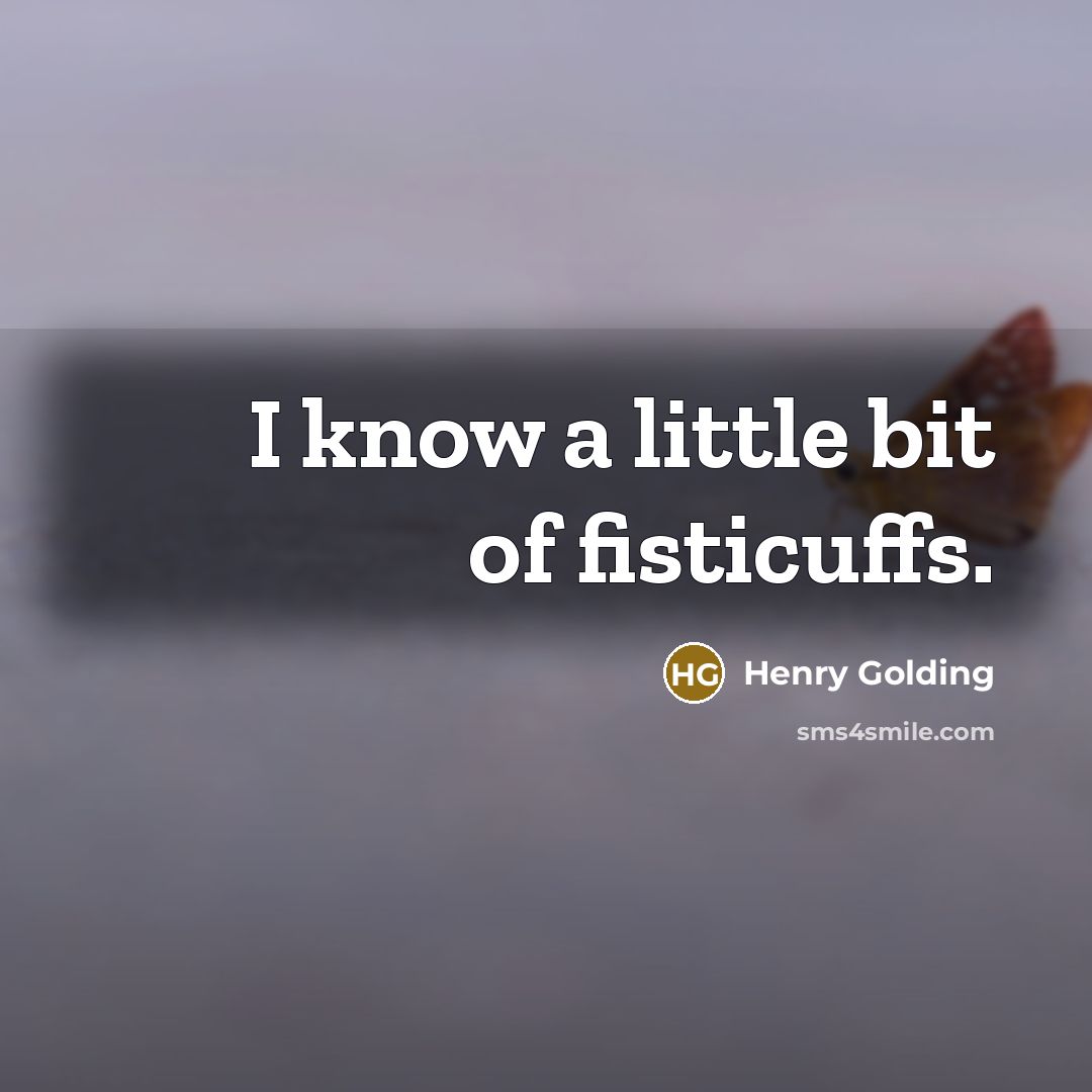 “I know a little bit of fisticuffs.…” quote by Henry Golding