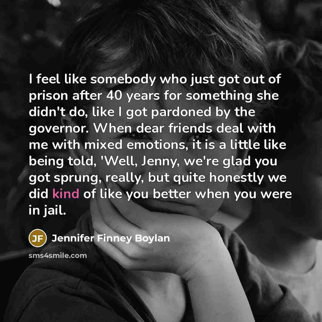 “I feel like somebody who just got out of prison…” quote by Jennifer Finney Boylan