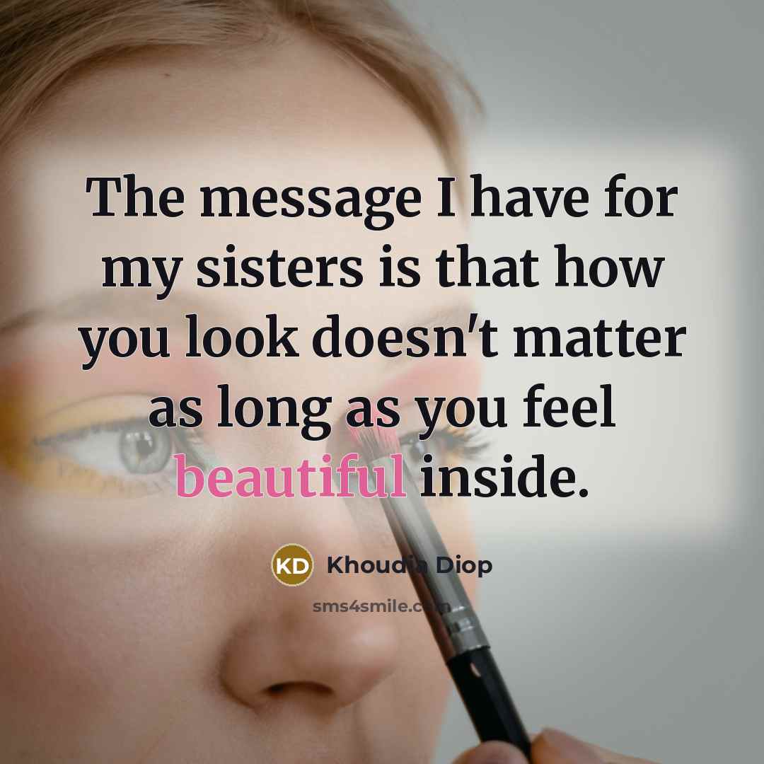 “The message I have for my sisters is that how…” quote by Khoudia Diop