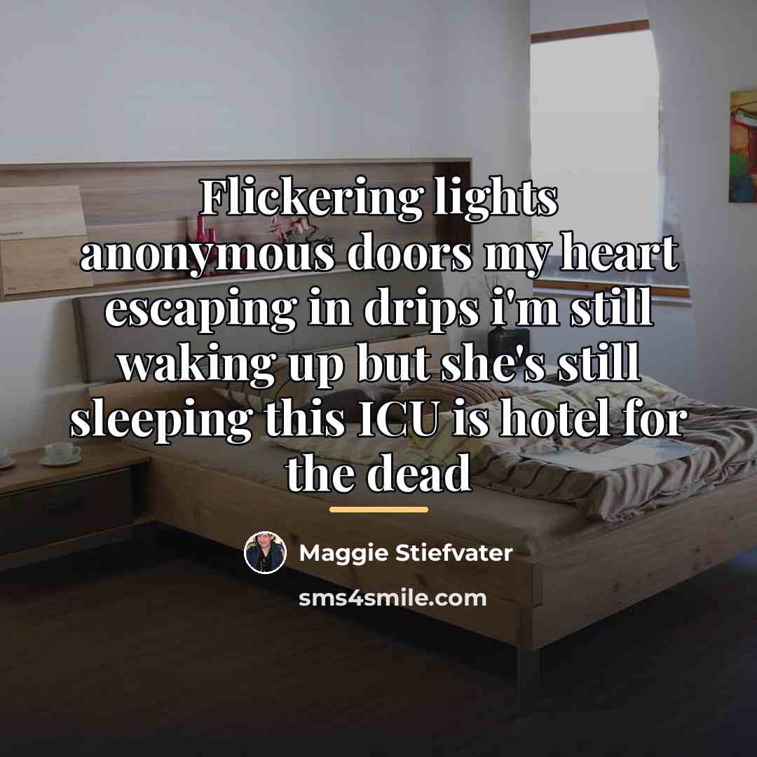 “Flickering lights anonymous doors my heart escaping in drips i'm…” quote by Maggie Stiefvater