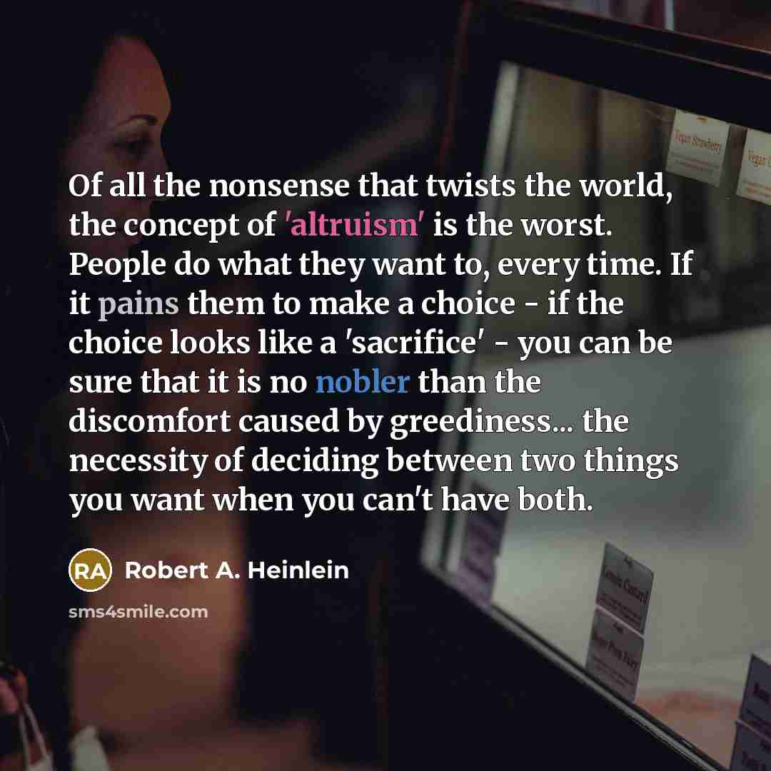 “Of all the nonsense that twists the world, the concept…” quote by Robert A. Heinlein