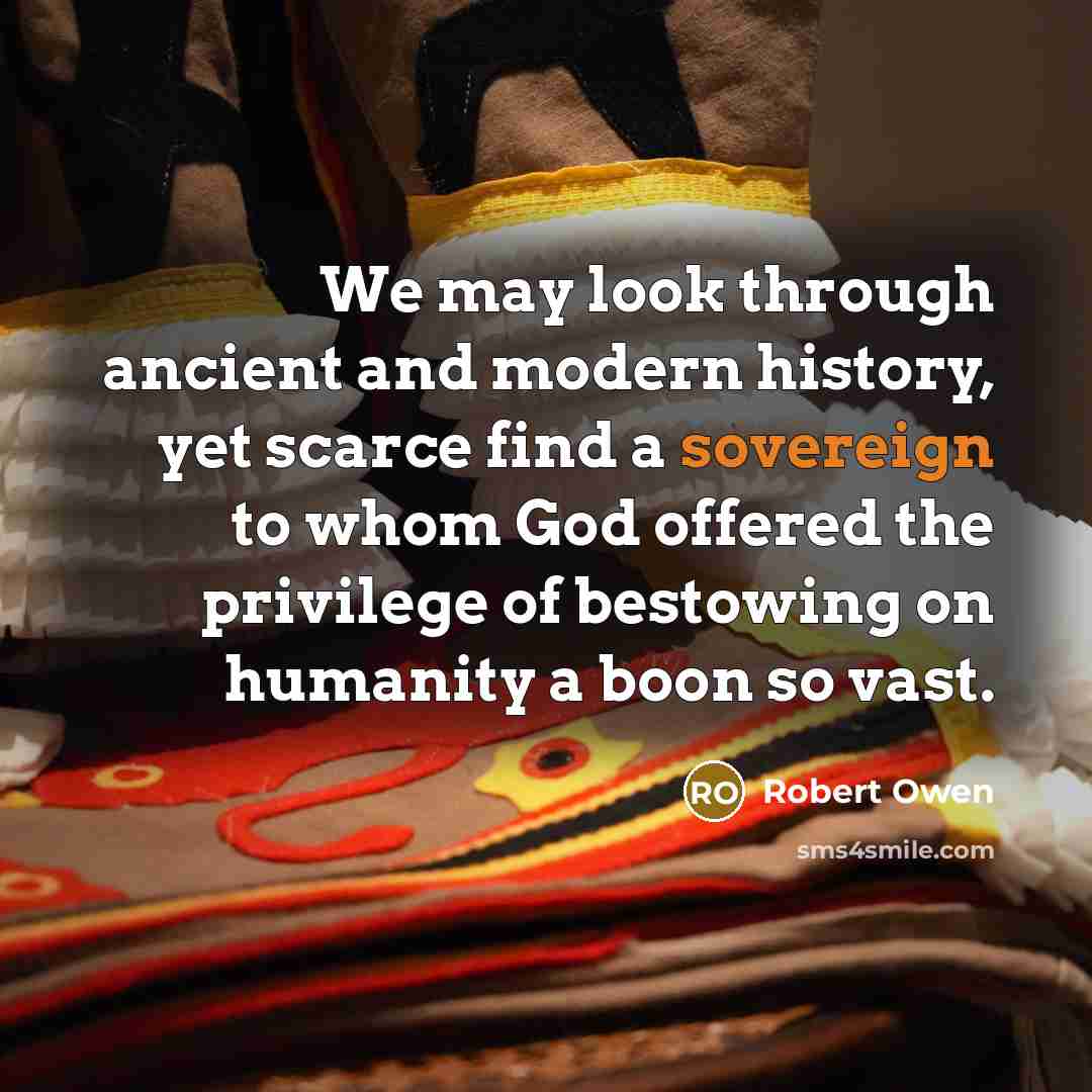 “We may look through ancient and modern history, yet scarce…” quote by Robert Owen