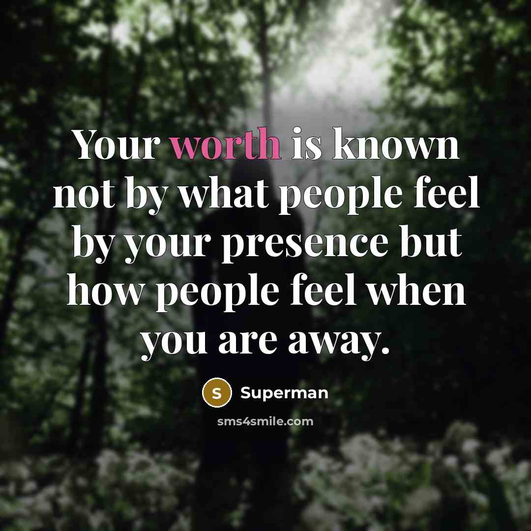 “Your worth is known not by what people feel by…” quote by Superman
