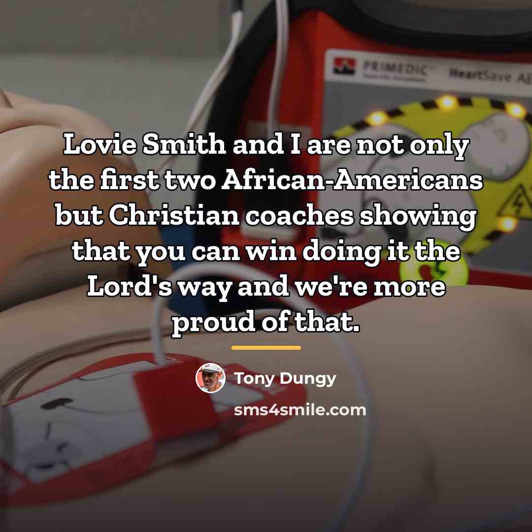 “Lovie Smith and I are not only the first two…” quote by Tony Dungy