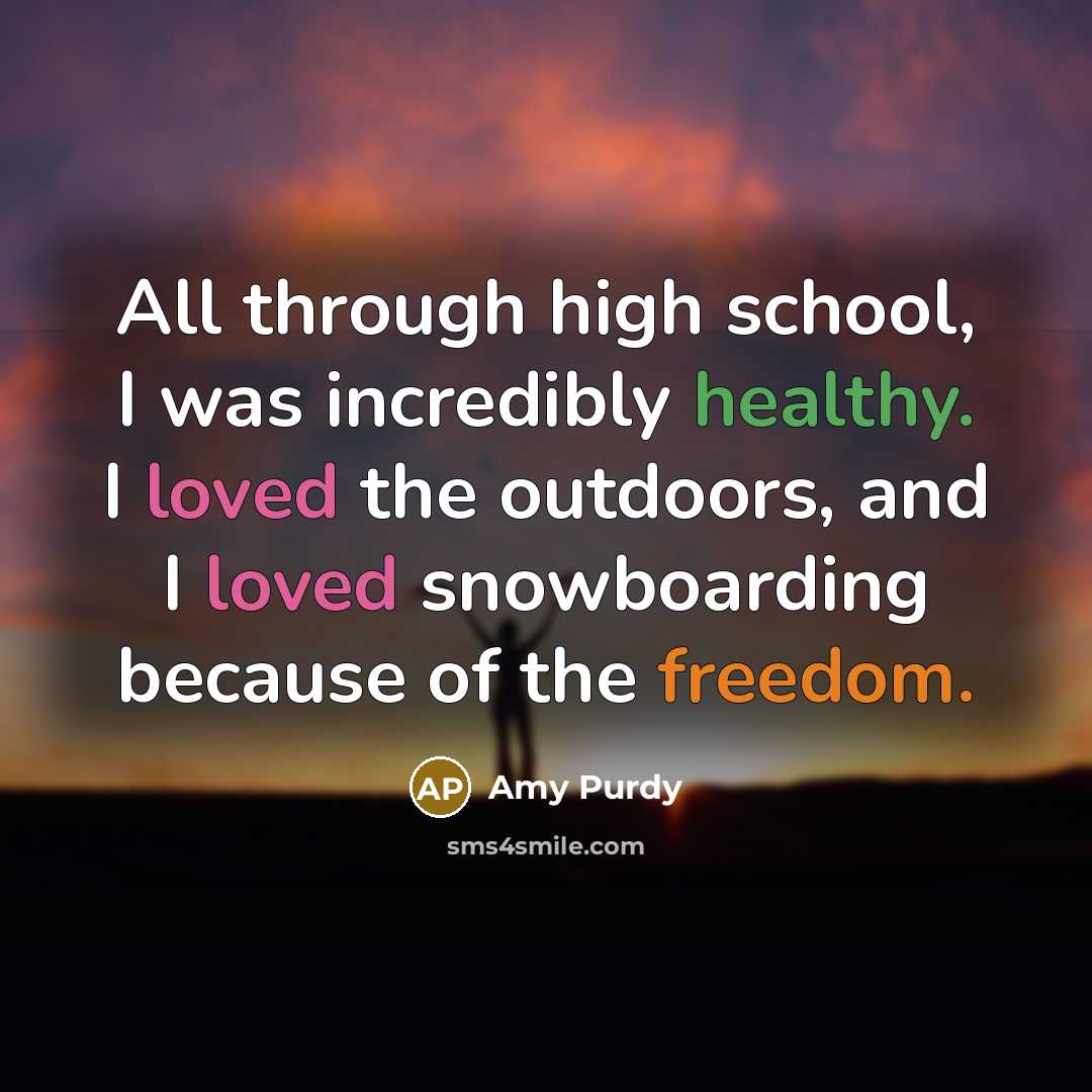 “All through high school, I was incredibly healthy. I loved…” quote by Amy Purdy