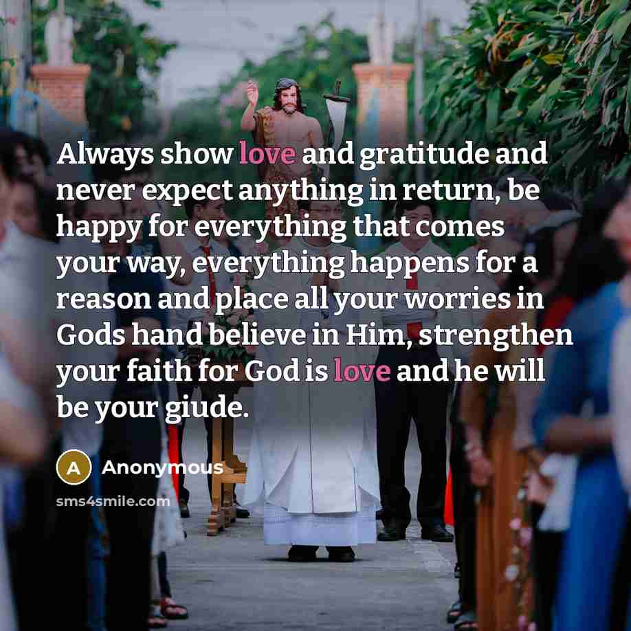 “Always show love and gratitude and never expect anything in…” quote by Anonymous