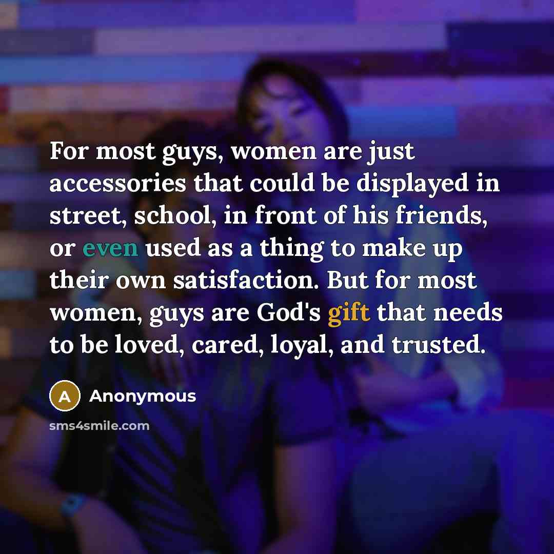 “For most guys, women are just accessories that could be…” quote by Anonymous