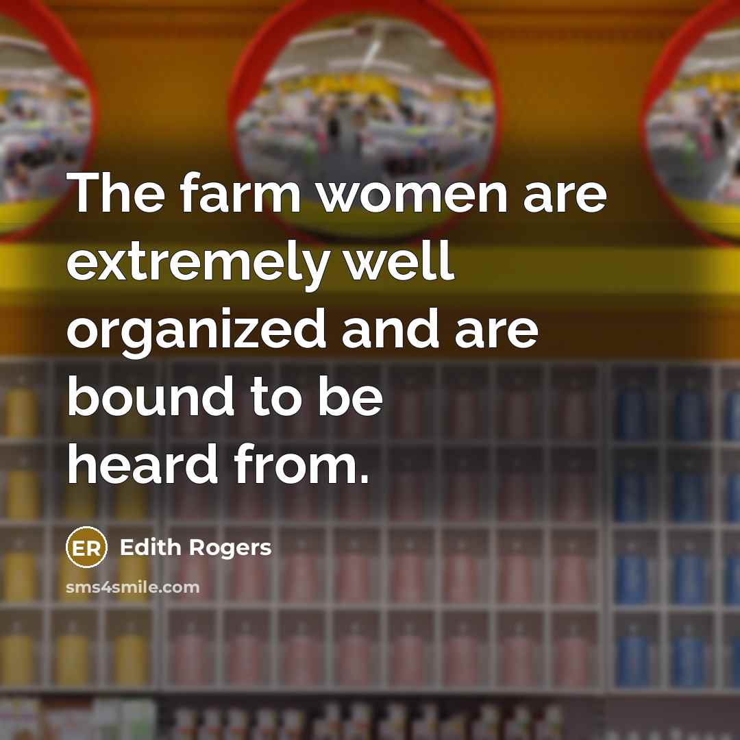 “The farm women are extremely well organized and are bound…” quote by Edith Rogers