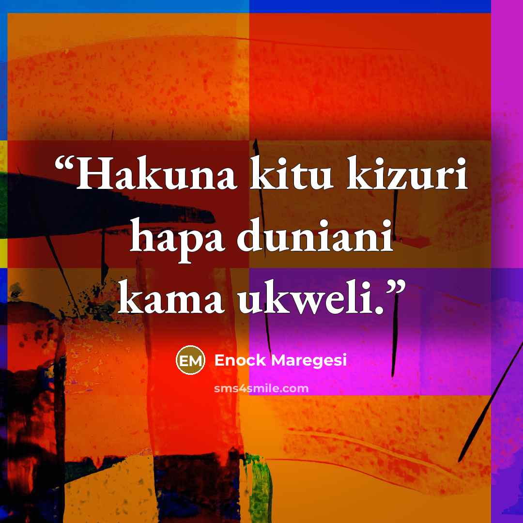 “Hakuna kitu kizuri hapa duniani kama ukweli.” quote by Enock Maregesi