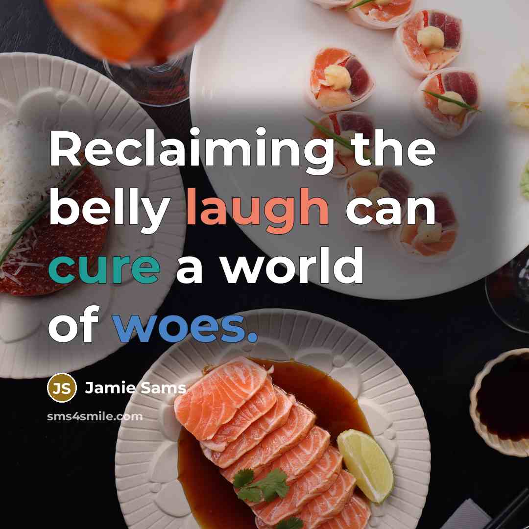 “Reclaiming the belly laugh can cure a world of woes.…” quote by Jamie Sams