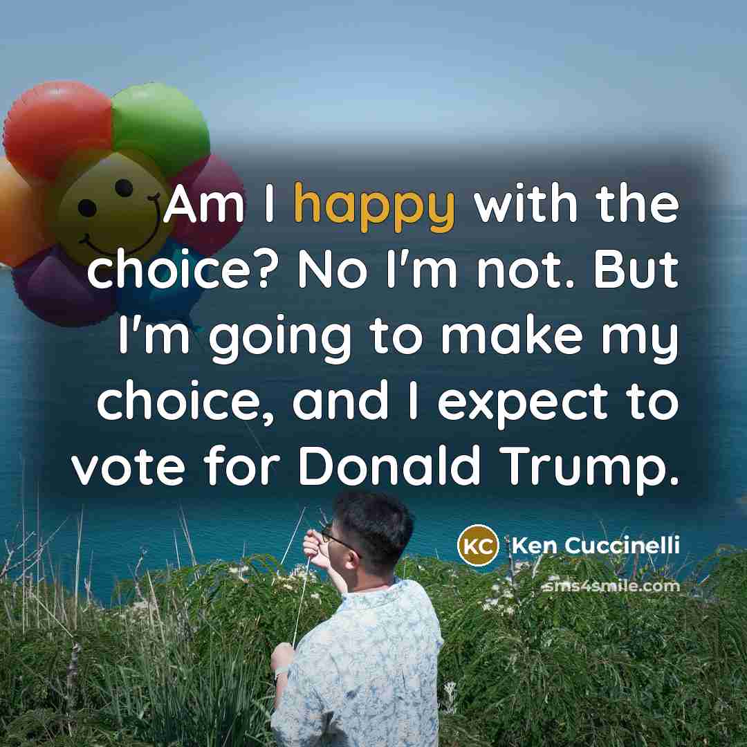 “Am I happy with the choice? No I'm not. But…” quote by Ken Cuccinelli