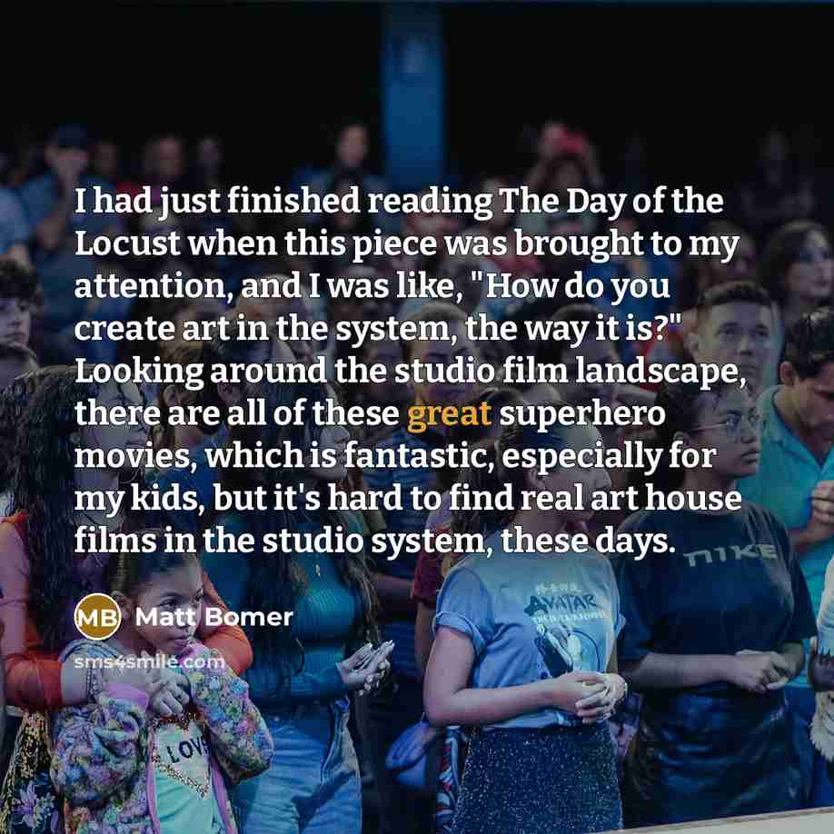 “I had just finished reading The Day of the Locust…” quote by Matt Bomer