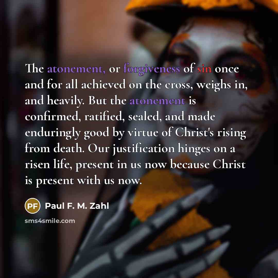 “The atonement, or forgiveness of sin once and for all…” quote by Paul F. M. Zahl