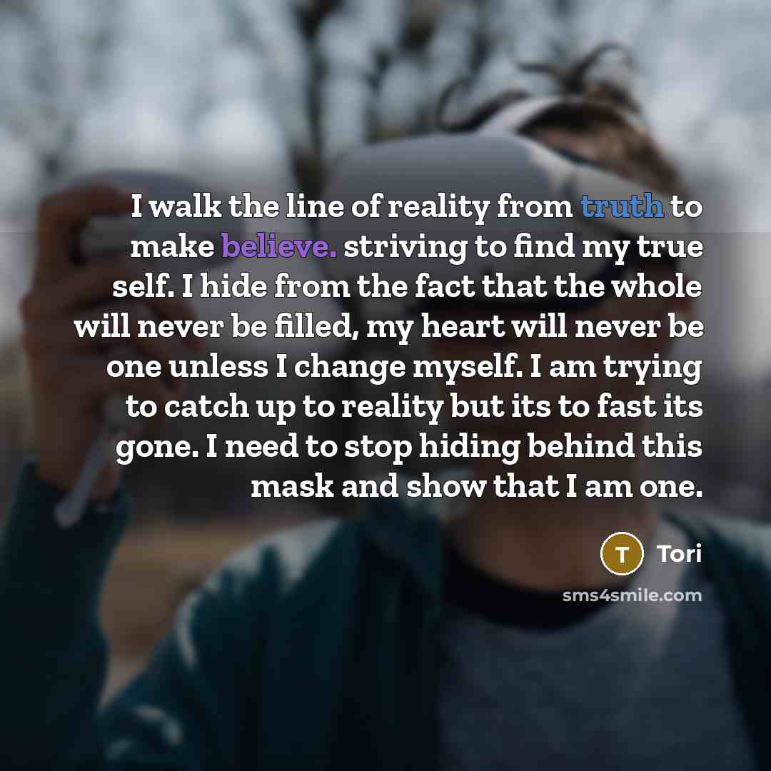 “I walk the line of reality from truth to make…” quote by Tori