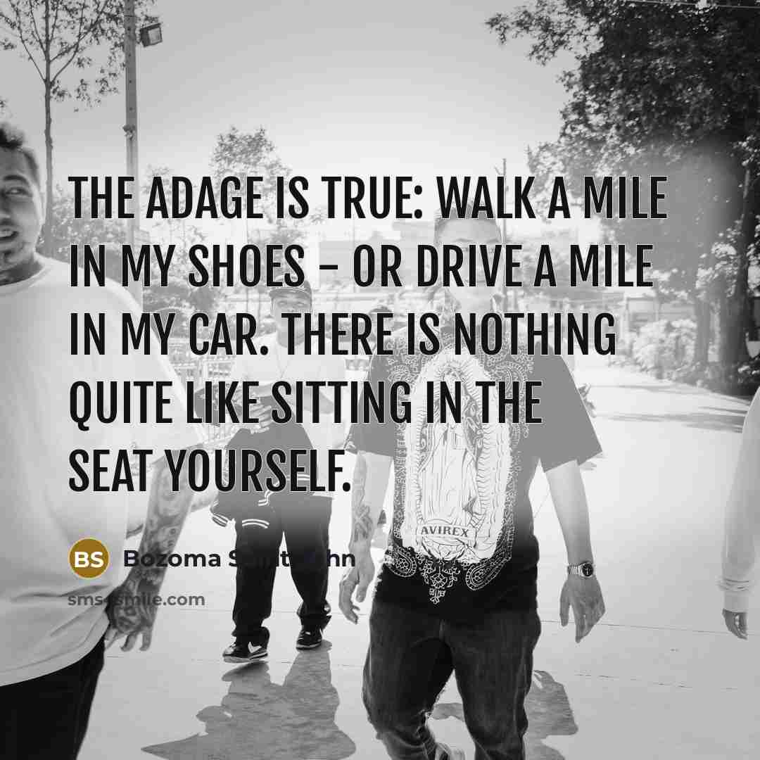 “The adage is true: Walk a mile in my shoes…” quote by Bozoma Saint John