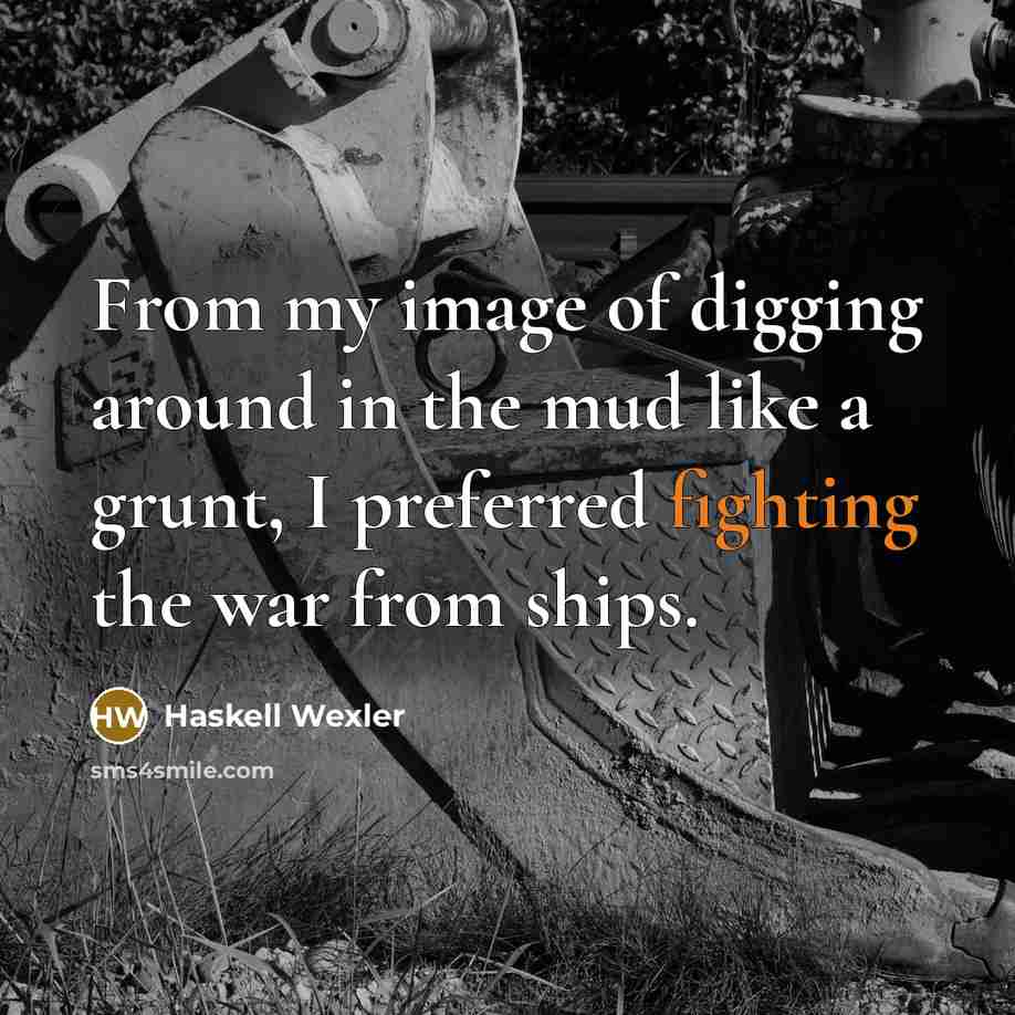 “From my image of digging around in the mud like…” quote by Haskell Wexler
