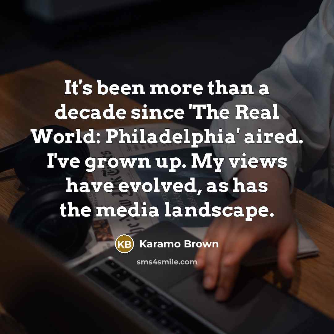 “It's been more than a decade since 'The Real World:…” quote by Karamo Brown