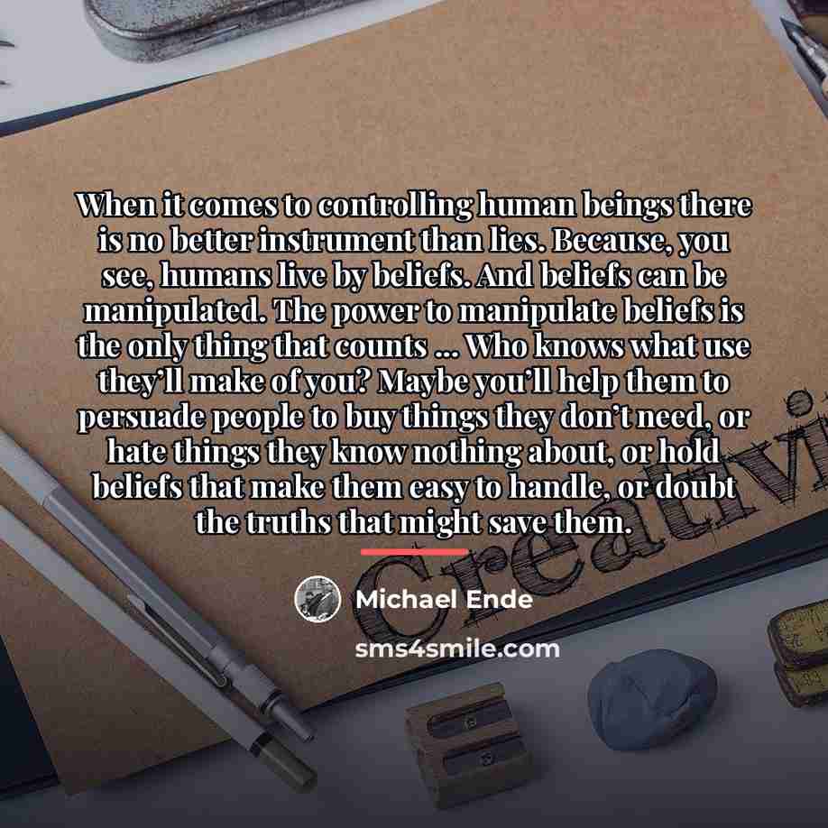 “When it comes to controlling human beings there is no…” quote by Michael Ende