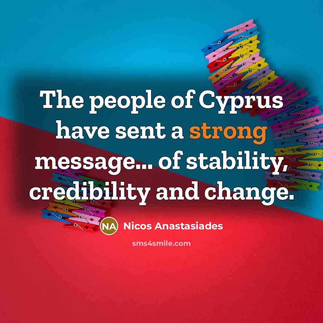 “The people of Cyprus have sent a strong message... of…” quote by Nicos Anastasiades