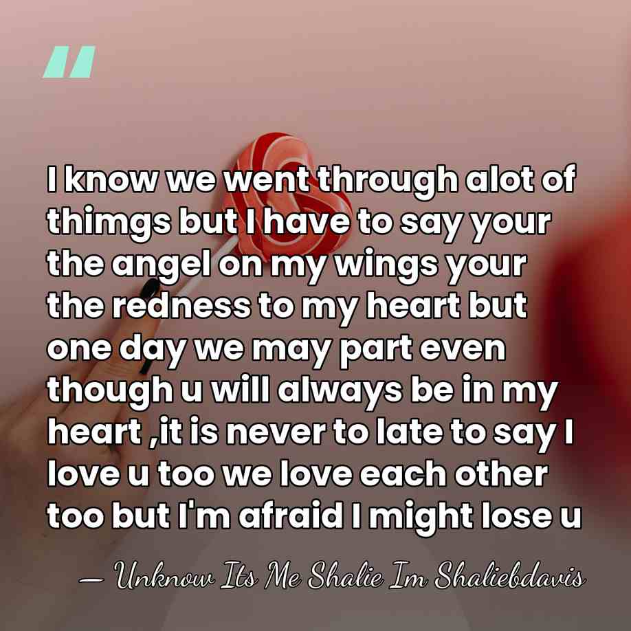 I know we went through alot of thimgs but I have to&hellip; - Unknow Its Me Shalie Im Shaliebdavis