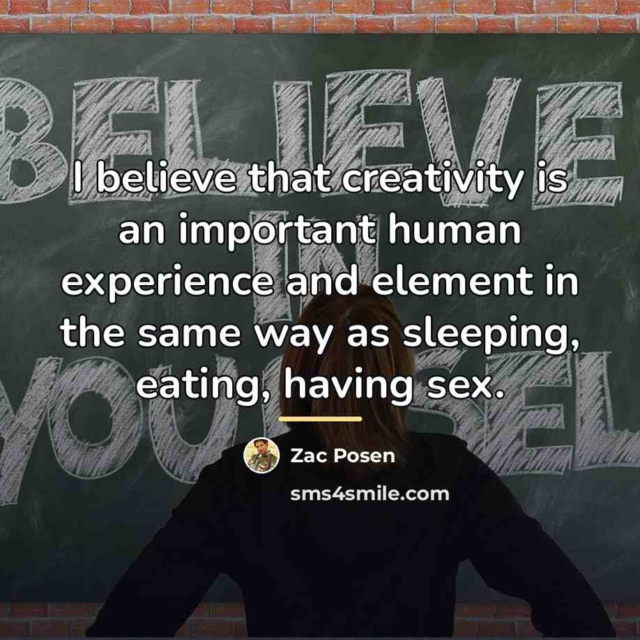 “I believe that creativity is an important human experience and…” quote by Zac Posen