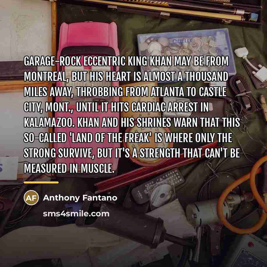 “Garage-rock eccentric King Khan may be from Montreal, but his…” quote by Anthony Fantano